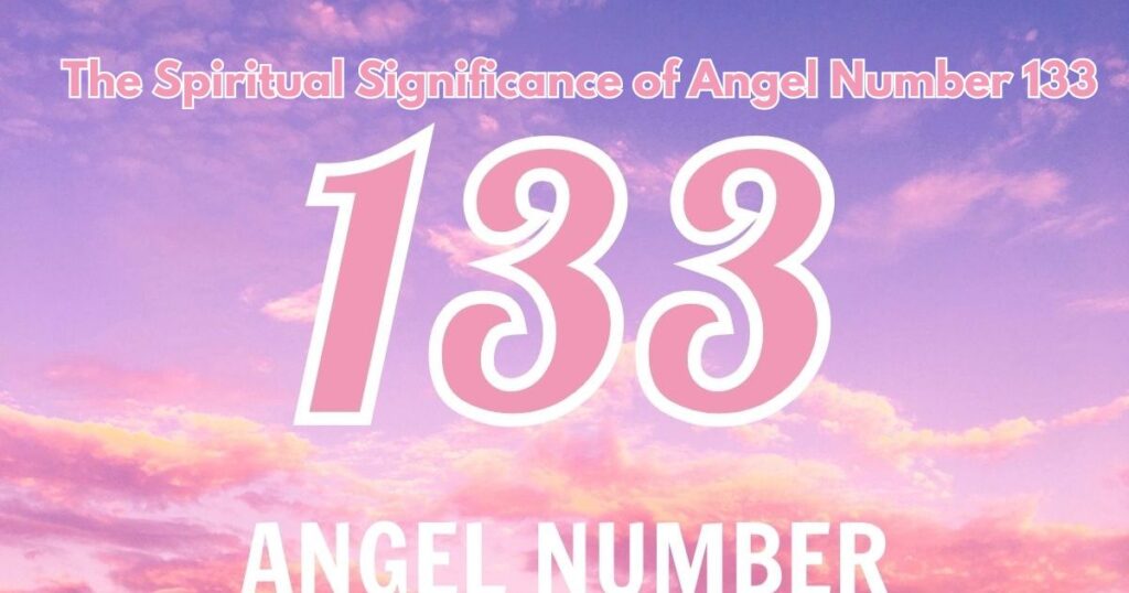 The Spiritual Significance of Angel Number 133